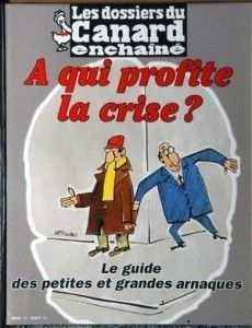 A qui profite la crise?